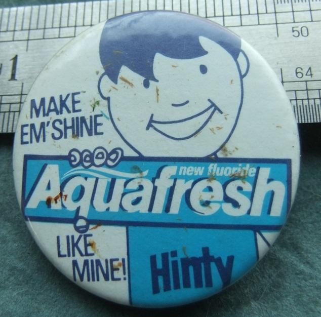 Hinty Supermarket Aquafresh Toothpaste advertising tin badge