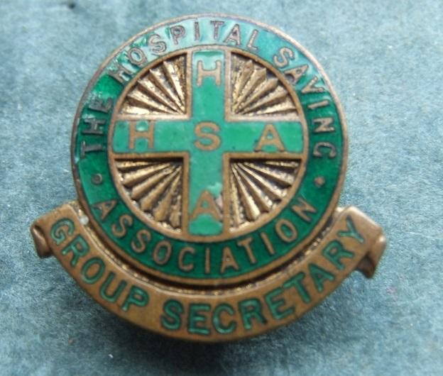 Hospital Saving Assocn Group Secretary badge est 1922
